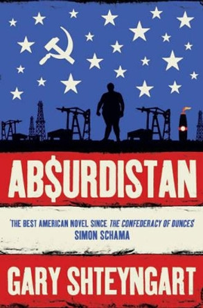 Absurdistan by Gary Shteyngart 9781847080066