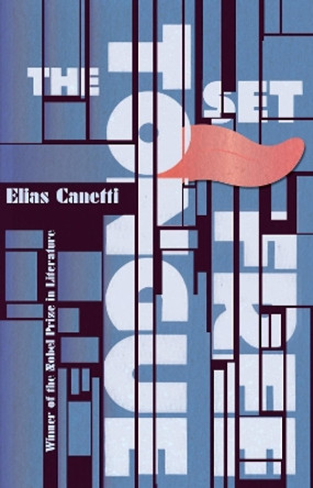 The Tongue Set Free: Remembrance of a European Childhood by Elias Canetti 9781847083562