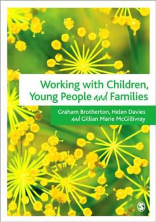 Working with Children, Young People and Families by Gillian McGillivray 9781848609891