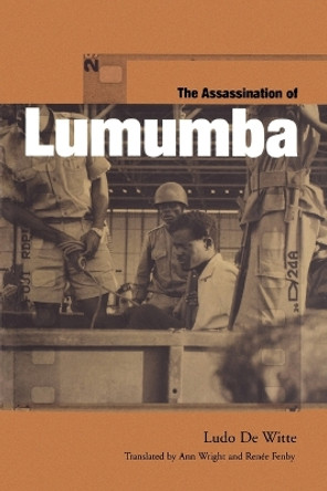 The Assassination of Lumumba by Ludo de Witte 9781859844106