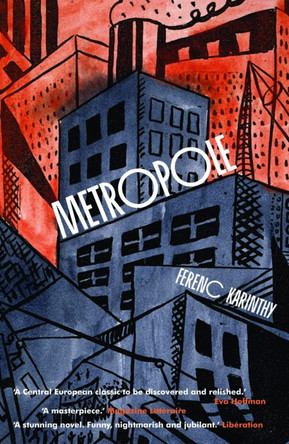 Metropole by Ferenc Karinthy 9781846590344