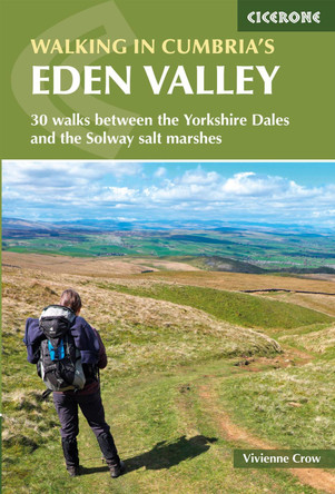 Walking in Cumbria's Eden Valley: 30 walks between the Yorkshire Dales and the Solway salt marshes by Vivienne Crow 9781852849016