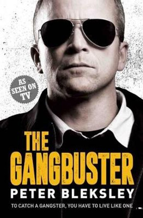 Gangbuster by Peter Bleksley 9781786062482