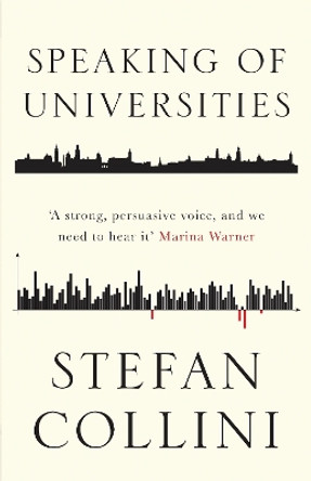 Speaking of Universities by Stefan Collini 9781786631657