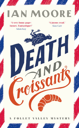 Death and Croissants by Ian Moore 9781788423564