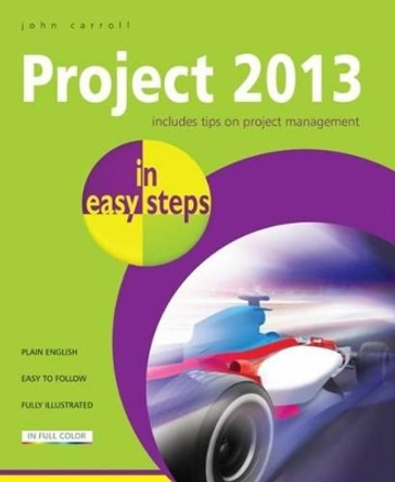 Project 2013 in Easy Steps by John Carroll 9781840785753