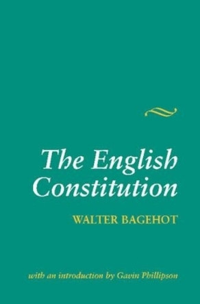 The English Constitution by Walter Bagehot 9781898723714