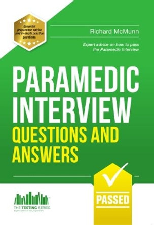 Paramedic Interview Questions and Answers by Richard McMunn 9781907558344