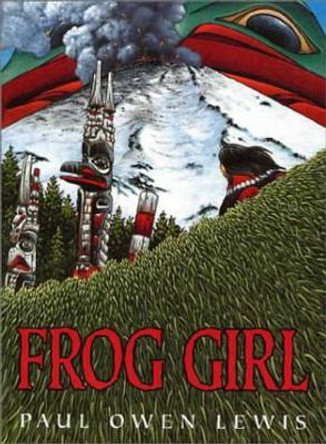 Frog Girl by Paul Owen Lewis 9781582460482