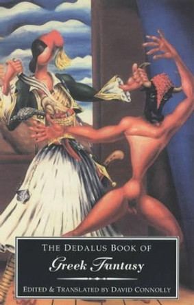 Dedalus Book of Modern Greek Fantasy by David Connolly 9781873982846
