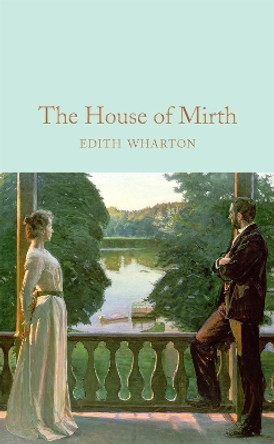 The House of Mirth by Edith Wharton 9781909621978