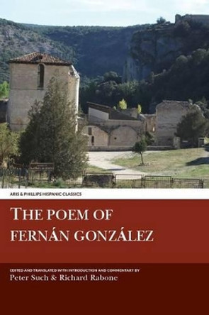 The Poem of Fernan Gonzalez by Peter Such 9781910572009