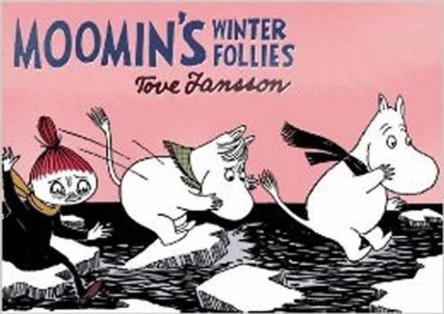 Moomin's Winter Follies by Tove Jansson 9781770460980