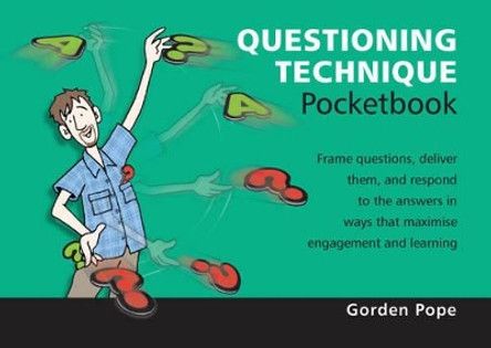 Questioning Technique Pocketbook by Gorden Pope 9781906610500