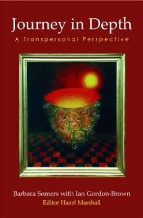 Journey in Depth: A Transpersonal Perspective by Hazel Marshall 9781906289423