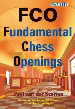 FCO - Fundamental Chess Openings by Paul van der Sterren 9781906454135