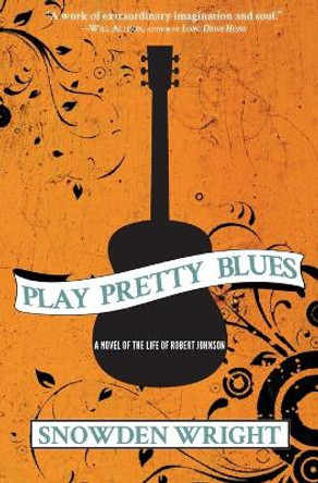 Play Pretty Blues by Snowden Wright 9781938126109