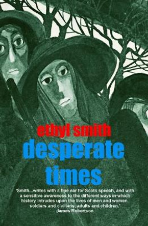 Desperate Times by Ethyl Smith 9781910946466