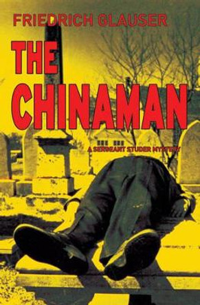 The Chinaman by Friedrich Glauser 9781904738213