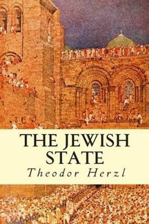 The Jewish State by Theodor Herzl 9781505646764