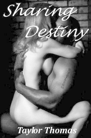 Sharing Destiny by Taylor Thomas 9781475268195