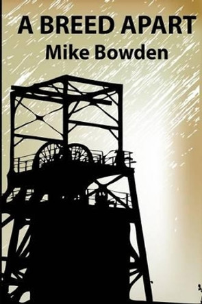 A Breed Apart by Mike Bowden 9781481890540