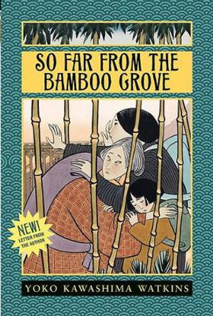 So Far from the Bamboo Grove by Yoko Kawashima Watkins 9780688131159