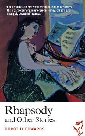 Rhapsody and Other Stories by Dorothy Edwards 9781912681723