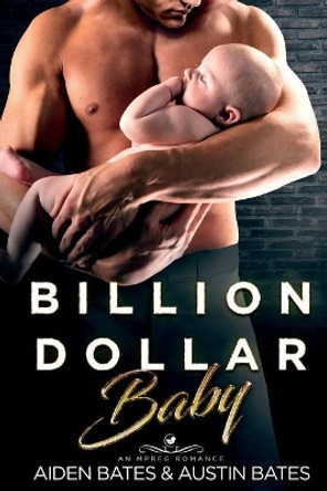 Billion Dollar Baby by Austin Bates 9781717116765