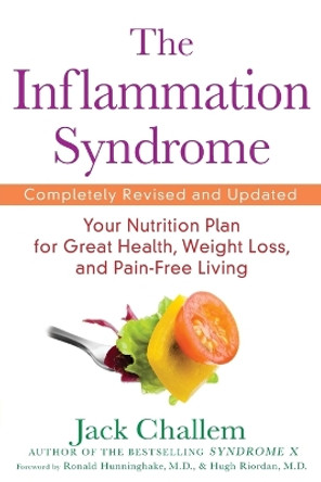 The Inflammation Syndrome: Your Nutrition Plan for Great Health, Weight Loss, and Pain-Free Living by Jack Challem 9780470440858