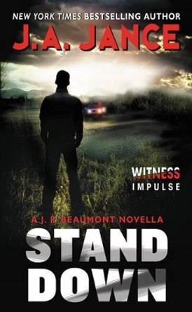 Stand Down: A J.P. Beaumont Novella by J a Jance 9780062418494