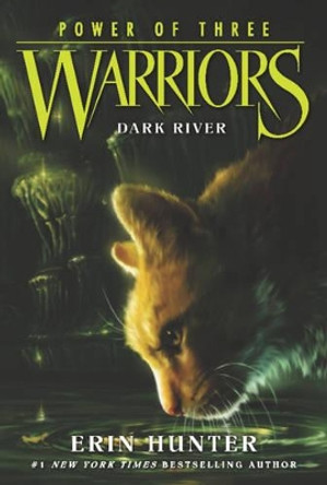 Warriors: Power of Three #2: Dark River by Erin Hunter 9780062367099