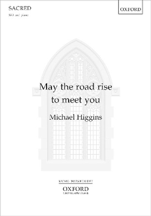 May the road rise to meet you by Michael Higgins 9780193529045