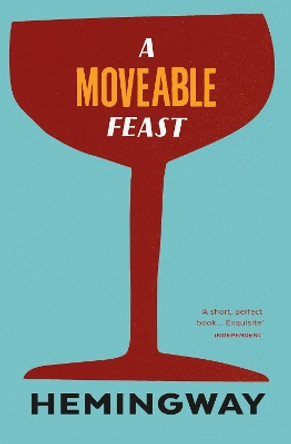 A Moveable Feast by Ernest Hemingway 9780099285045