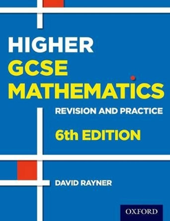 Revision and Practice: GCSE Maths: Higher Student Book by David Rayner 9780198355717