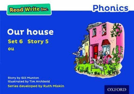 Read Write Inc. Phonics: Blue Set 6 Storybook 5 Our House by Gill Munton 9780198372189