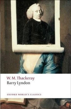 Barry Lyndon by William Makepeace Thackeray 9780199537464