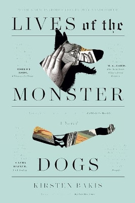 Lives of the Monster Dogs by Kirsten Bakis 9780374537142