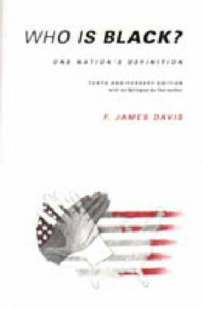 Who Is Black?: One Nation's Definition by Floyd James Davis 9780271021720