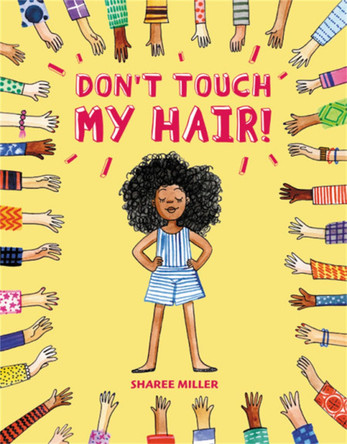 Don't Touch My Hair! by Sharee Miller 9780316562584