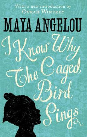I Know Why The Caged Bird Sings by Maya Angelou 9780349005997