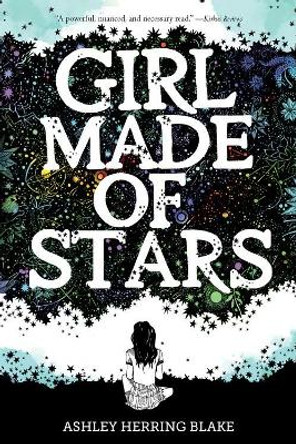 Girl Made of Stars by Ashley Herring Blake 9780358108221