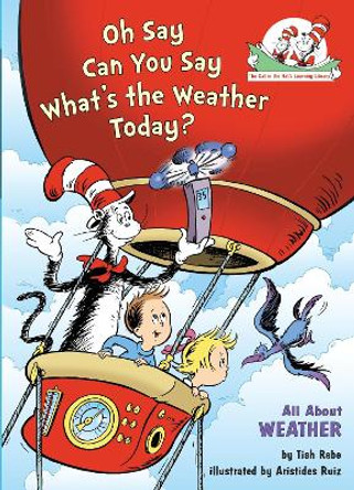 Oh Say Can You Say Whats the Weather Today by Tish Rabe 9780375822766