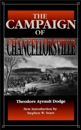Campaign Chancellorsville by Theodore Ayrault Dodge 9780306809149
