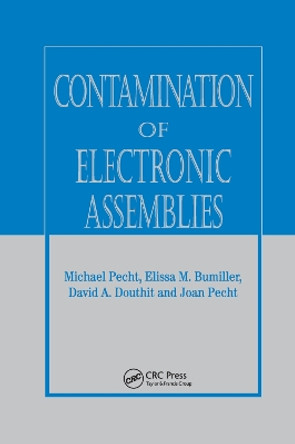 Contamination of Electronic Assemblies by Elissa M. Bumiller 9780367395667