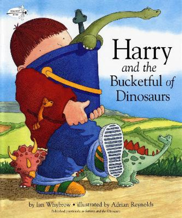 Harry and the Bucketful of Dinosaurs by Ian Whybrow 9780375851193