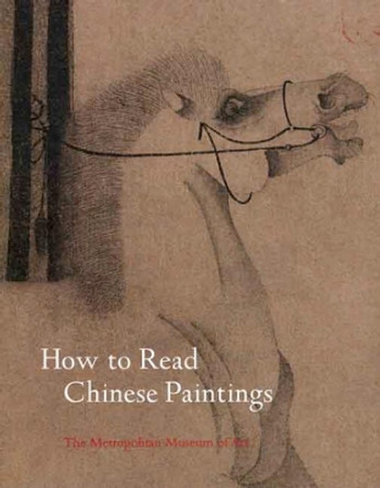 How to Read Chinese Paintings by Maxwell K. Hearn 9780300141870