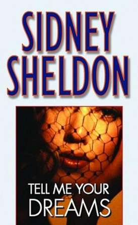 Tell Me Your Dreams by Sidney Sheldon 9780446607209