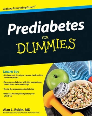 Prediabetes For Dummies by Alan L. Rubin 9780470523018