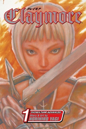 Claymore, Vol. 1 by Norihiro Yagi 9781421506180